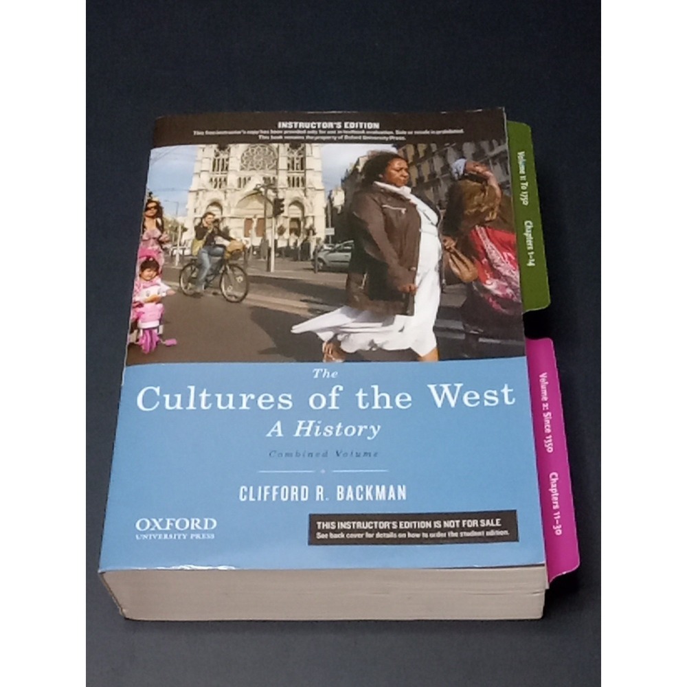 The Cultures of the West A History - Instructors Edition - Clifford R. Backman